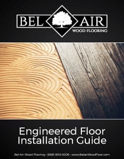 Bel Air Wood Floor Engineered Floor Installation Guide